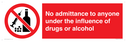 no-admittance-to-anyone-under-the-influence-of-drugs-or-alcohol~